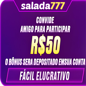 salada777 Indique amigos para receber um bônus